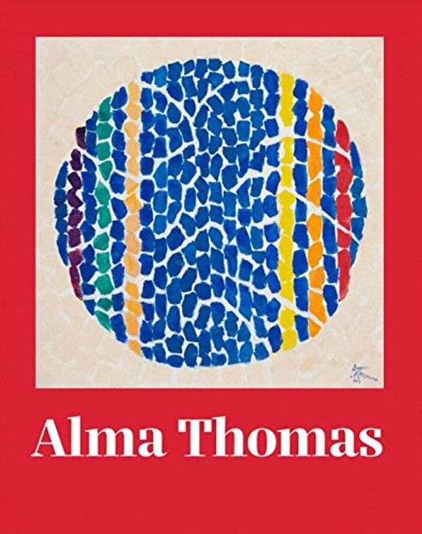 Cover Art for 9783791355719, Alma Thomas by Ian Berry, Lauren Haynes