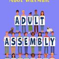 Cover Art for 9798885780919, Adult Assembly Required by Abbi Waxman