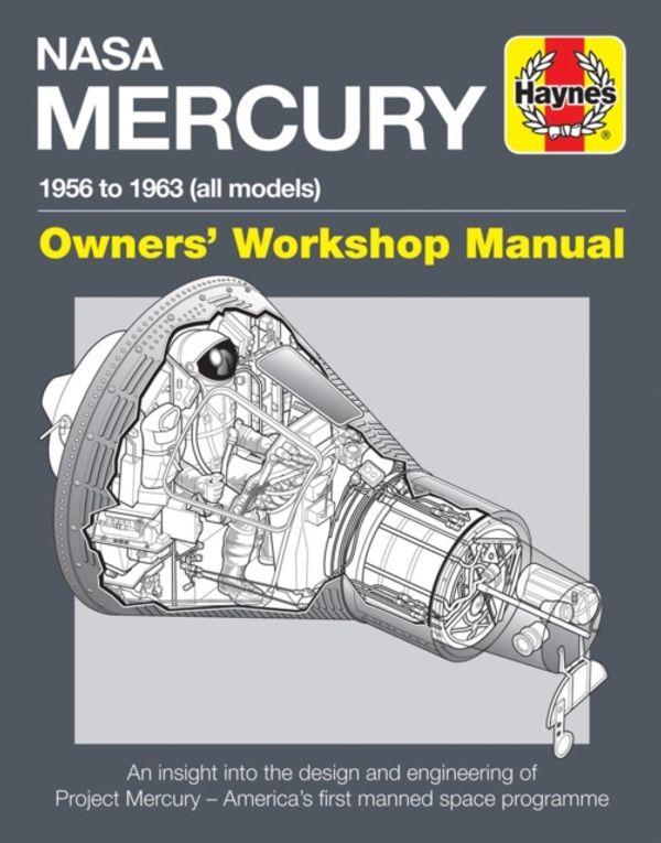 Cover Art for 9781785210648, NASA Mercury Manual (Owners' Workshop Manual) by David Baker
