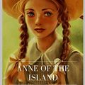 Cover Art for 9781984141965, Anne Of The Island by Lucy Maud Montgomery