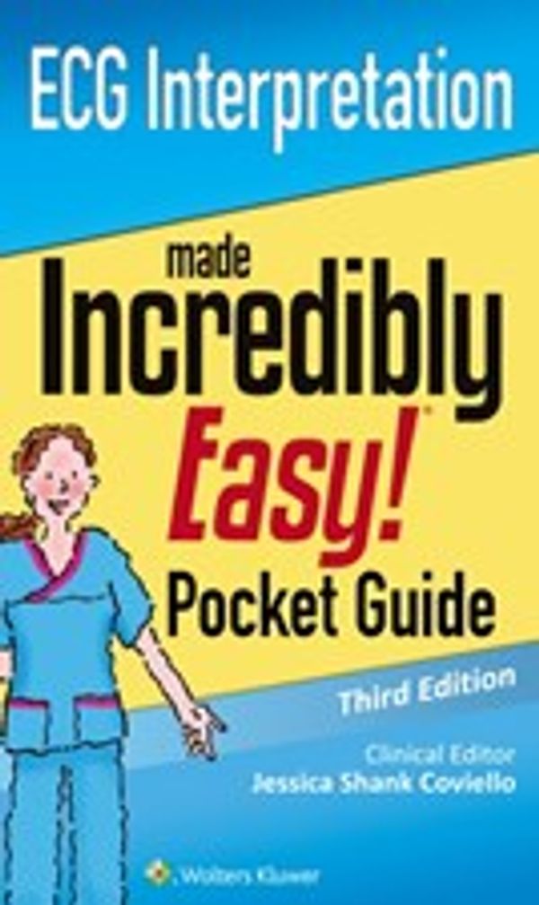 Cover Art for 9781496377111, ECG InterpretationAn Incredibly Easy Pocket Guide by Lww