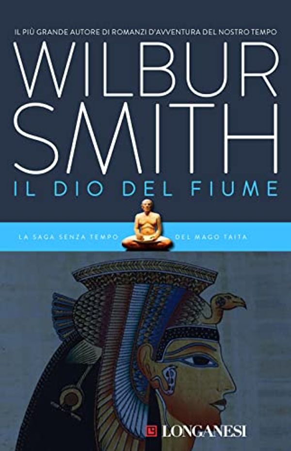 Cover Art for 9788830411296, Il Dio Del Fiume by Wilbur; Rambelli, Roberta ( Translator ) Smith