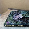Cover Art for 9780917304873, Growing Bulbs by Martyn Rix