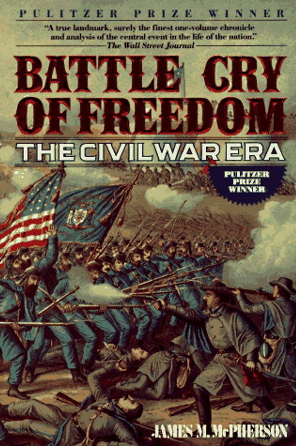 Cover Art for 9780345359421, Battle Cry of Freedom: The Civil War Era by James M. McPherson