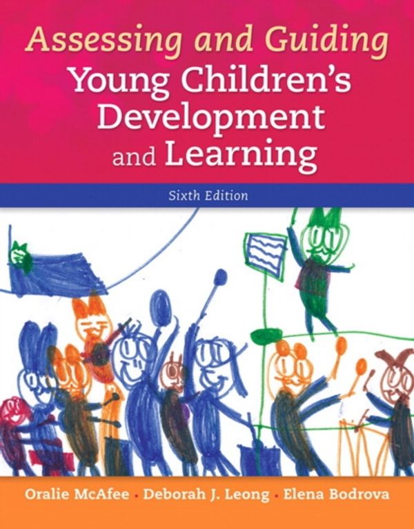 Cover Art for 9780133802764, Assessing and Guiding Young Children's Development and Learning by Oralie McAfee