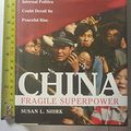 Cover Art for 9780195306095, China: Fragile Superpower: How China’s Internal Politics Could Derail Its Peaceful Rise by Susan L. Shirk