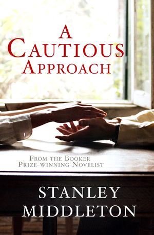 Cover Art for 9780091936952, A Cautious Approach by Stanley Middleton