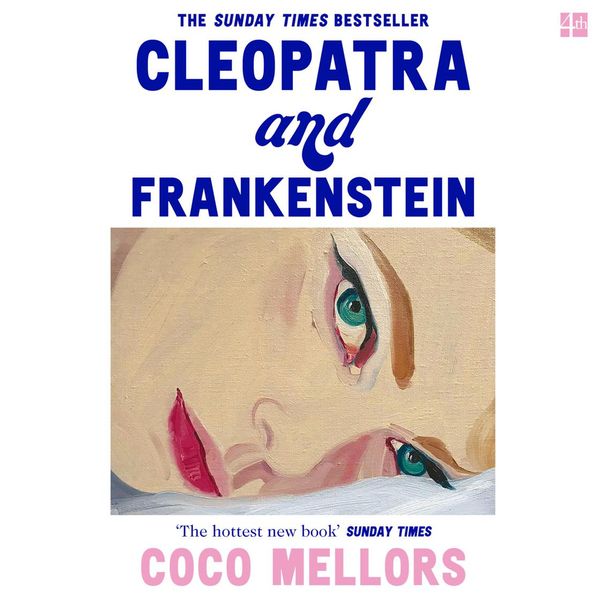 Cover Art for 9780008421809, Cleopatra and Frankenstein by Coco Mellors