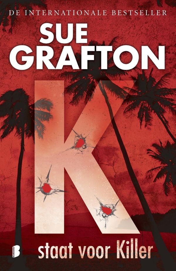 Cover Art for 9789402300864, K staat voor killer by Sue Grafton, Wim Holleman