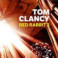 Cover Art for 9782253114055, Red Rabbit T02 by Tom Clancy