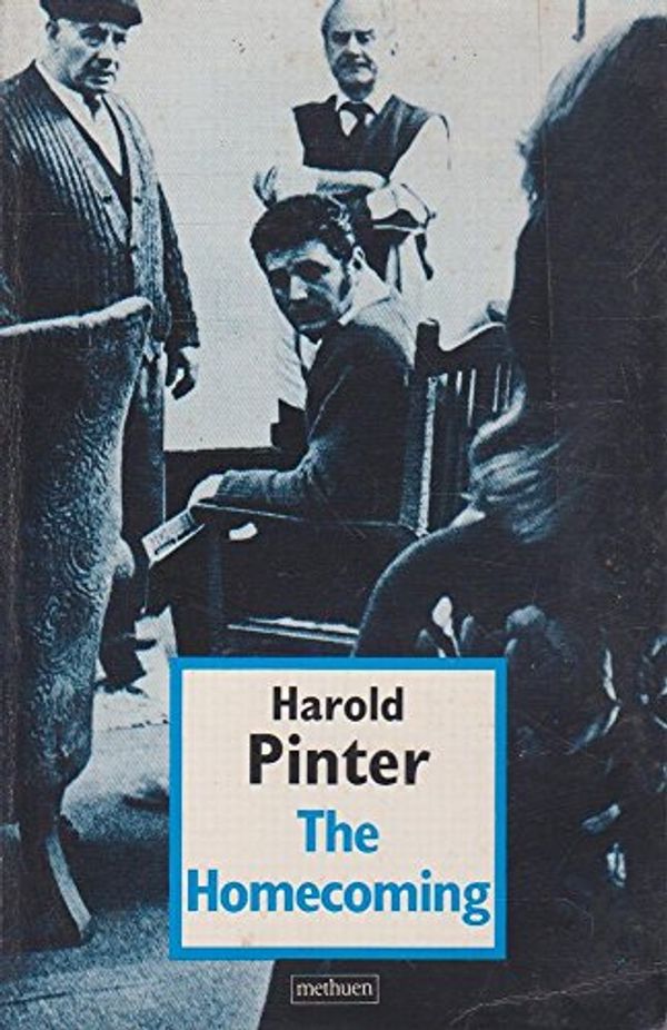 Cover Art for 9780413413307, The Homecoming by Harold Pinter