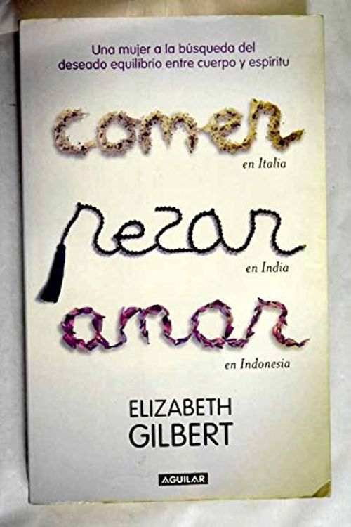 Cover Art for 9788403097971, COMER, REZAR, AMAR by Elizabeth Gilbert