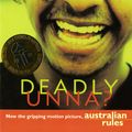Cover Art for 9780141300498, Deadly, Unna? by Phillip Gwynne