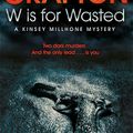 Cover Art for 9780230761322, W is for Wasted by Sue Grafton