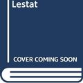 Cover Art for 9780345900944, The Vampire Lestat by Anne Rice