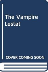 Cover Art for 9780345900944, The Vampire Lestat by Anne Rice