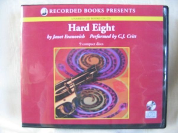 Cover Art for 9781402593178, Hard Eight by Janet Evanovich Unabridged CD Audiobook (The Stephanie Plum Mystery Series, Book 8) by Janet Evanovich