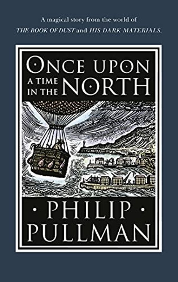 Cover Art for B088D7HHHR, Once Upon a Time in the North (His Dark Materials) by Philip Pullman