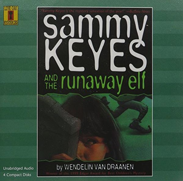 Cover Art for 9780874998573, Sammy Keyes & the Runaway Elf CD Set by Wendelin Van Draanen