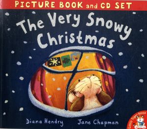 Cover Art for 9781845067083, The Very Snowy Christmas by Hendry, Diana