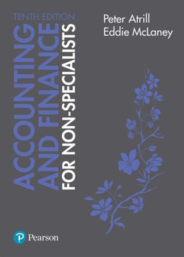 Cover Art for 9781292135656, Accounting and Finance for Non-Specialists by Peter Atrill, Edward J. McLaney