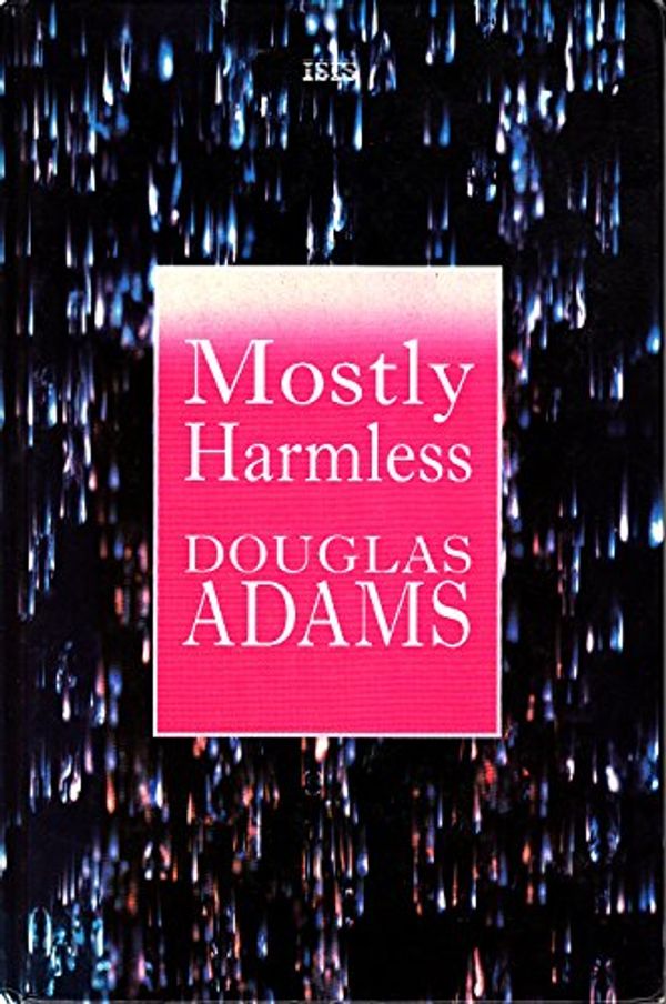 Cover Art for 9781856953337, Mostly Harmless (ISIS Large Print) by Douglas Adams