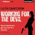 Cover Art for B006SCX0S8, Working for the Devil by Lilith Saintcrow