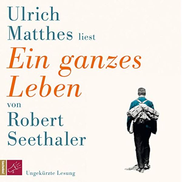 Cover Art for 9783864840975, Ein ganzes Leben by Robert Seethaler, Ulrich Matthes