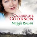 Cover Art for 9789460234552, Maggie Rowan by Catherine Cookson