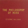 Cover Art for 9781859849514, The Philosophy of Marx by Etienne Balibar