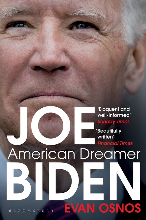 Cover Art for 9781526635198, Joe Biden: American Dreamer by Evan Osnos