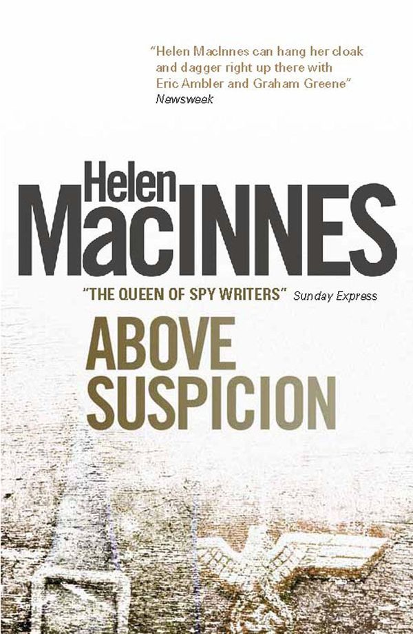 Cover Art for 9781781161593, Above Suspicion by Helen MacInnes