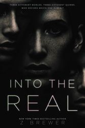 Cover Art for 9780062691385, Into the Real by Z Brewer