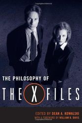 Cover Art for 9780813124544, The Philosophy of the "X-files" by Dean A. Kowalski