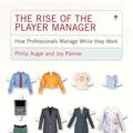 Cover Art for 9780140286656, The Rise of the Player Manager by Joy Palmer, Philip Augar