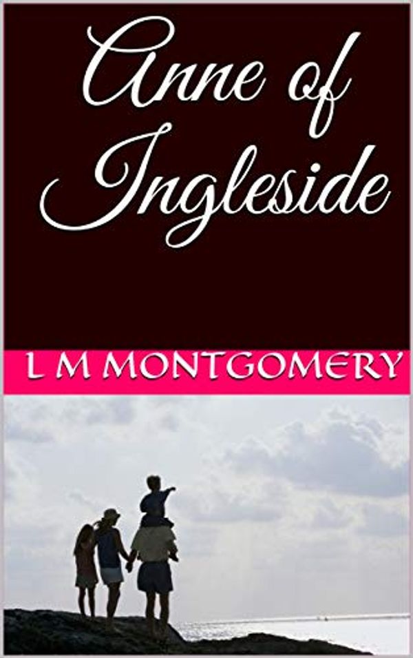 Cover Art for B07WV6D37V, Anne of Ingleside by L M. Montgomery