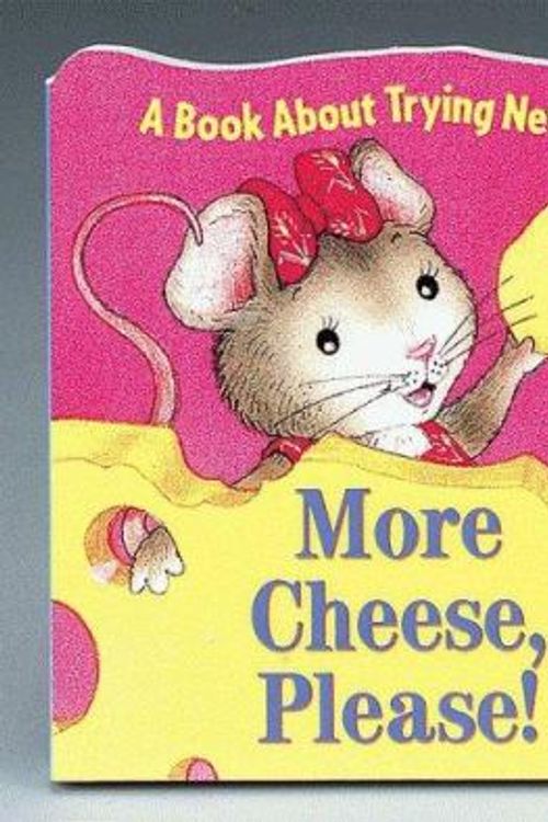 Cover Art for 9781575842677, More Cheese, Please! by Sue Kueffner