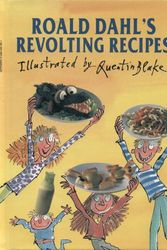 Cover Art for 9780590647991, Roald Dahl's Revolting Recipes by Roald Dahl