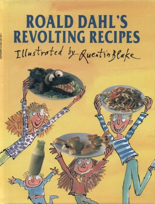 Cover Art for 9780590647991, Roald Dahl's Revolting Recipes by Roald Dahl