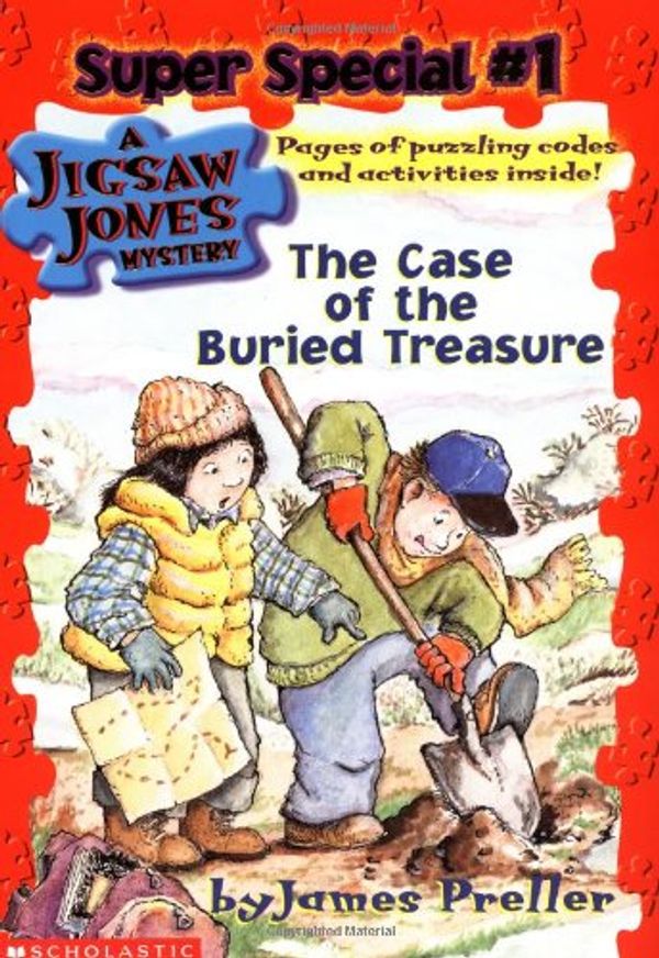 Cover Art for 9780439309318, The Case of the Buried Treasure (Jigsaw Jones Mystery Super Special, No. 1) by James Preller