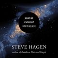 Cover Art for 9781614296782, The Grand Delusion: What We Know but Don't Believe by Steve Hagen