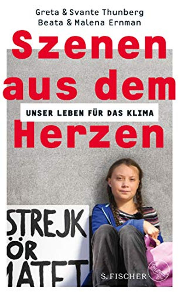 Cover Art for B07QX2WDTY, Szenen aus dem Herzen: Unser Leben für das Klima (German Edition) by Greta Thunberg, Svante Thunberg, Malena Ernman, Beata Ernman