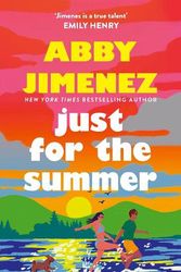 Cover Art for 9780349433844, Just For The Summer by Abby Jimenez