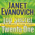 Cover Art for B00JEGSSLY, Top Secret Twenty-One: A Stephanie Plum Novel by Janet Evanovich