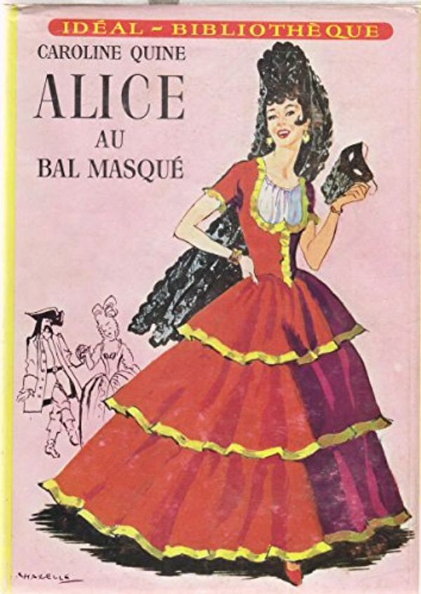 Cover Art for 9782010010194, Alice au bal masqué by Caroline Quine