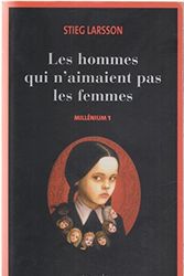 Cover Art for 9782742761579, Les hommes qui n'aimaient pas les femmes (Millenium 1) by Stieg Larsson