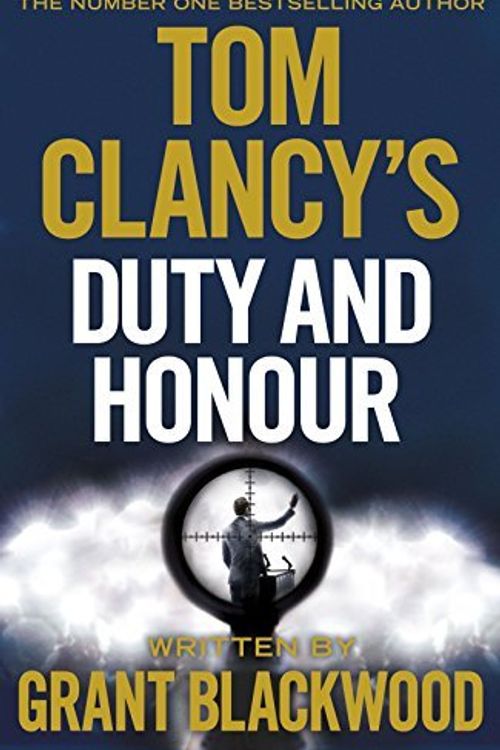 Cover Art for B01K94MVGW, Tom Clancy's Duty and Honour by Grant Blackwood (2016-06-16) by Grant Blackwood