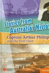 Cover Art for 9781420269048, Stories from Australia’s History: Capt Arthur Phillip and the First Fleet by Melanie Guile
