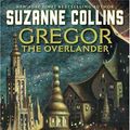 Cover Art for 9780439435376, Gregor The Overlander by Suzanne Collins
