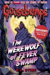 Cover Art for 9781407157528, The Werewolf of Fever Swamp (Goosebumps) by R. L. Stine